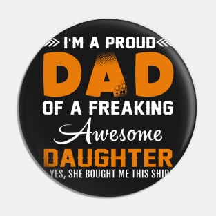 I am proud dad of freaking  awesome daughter Pin