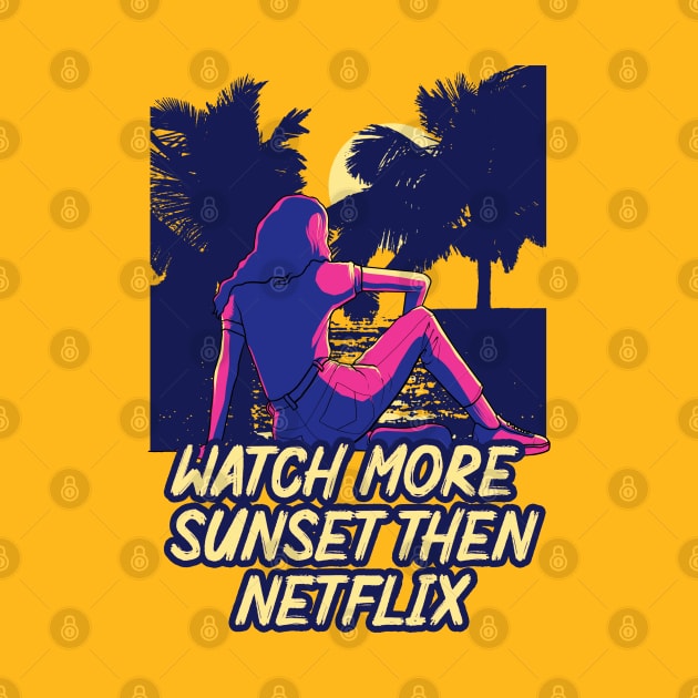 watch more sun set then netflix by mbonproject