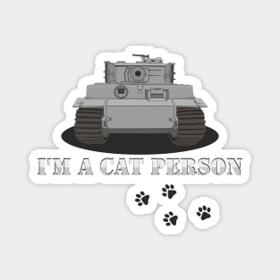 I'm A Cat Person Pz-VI Tiger Option 2 Magnet