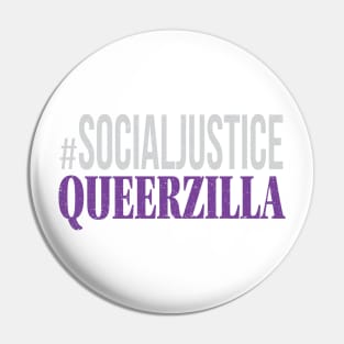 #SocialJustice Queerzilla - Hashtag for the Resistance Pin