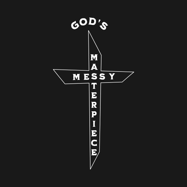 God's Messy Masterpiece White Cross, Unisex Christian Cotton T-Shirt, Stylish White Imagery, Trendy Spiritual Shirt, Christian Apparel, Comy, Soft by Yendarg Productions