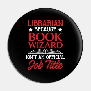 Librarian Gift Funny Librarian Design - Book Wizard Pin