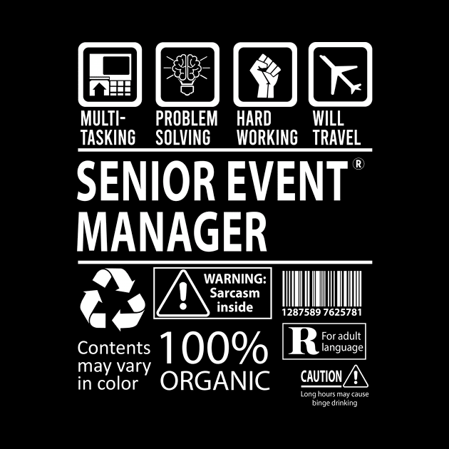 Senior Event Manager T Shirt - MultiTasking Certified Job Gift Item Tee by Aquastal