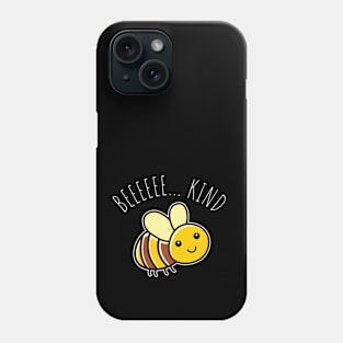 Be Kind Bees Phone Case