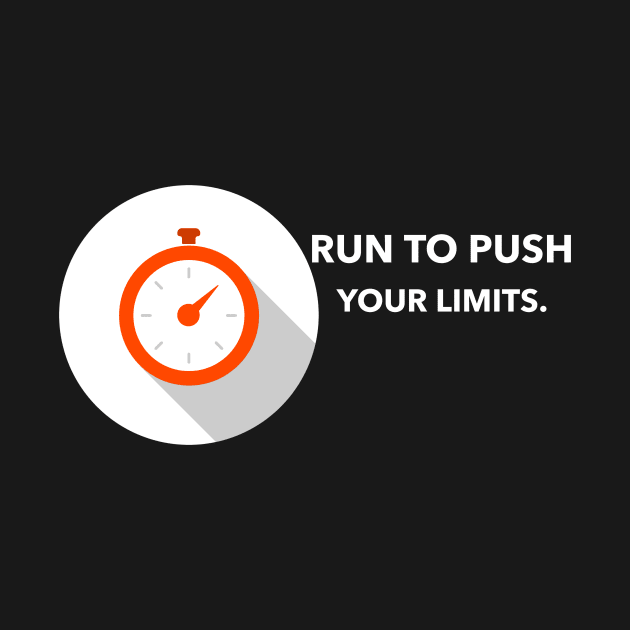 Run To Push Your Limits Running by TheFireInsideTeeShop