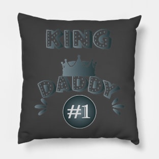 The king Daddy I Pillow