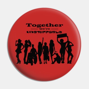 Unstoppable Women Pin