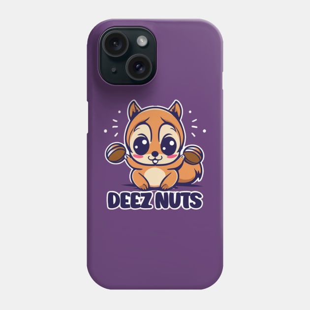 Deez Nuts Phone Case by Jason's Finery