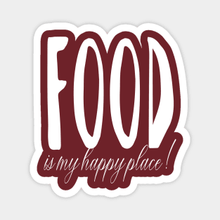 Food is my happy place Magnet