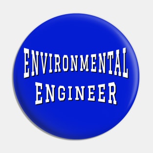 Environmental Engineer in White Color Text Pin