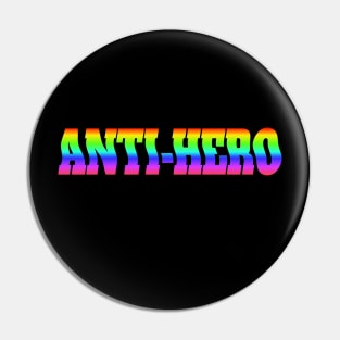 Anti Hero Rainbow Text Pin