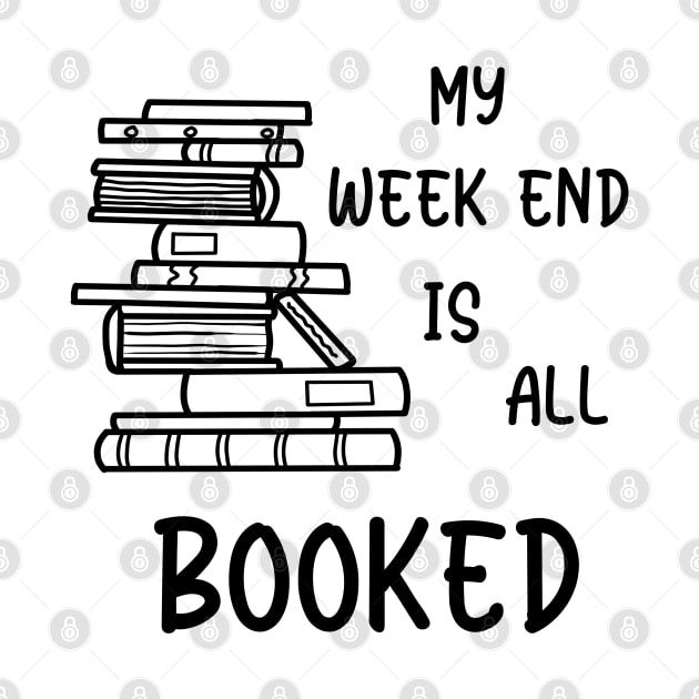 My week end is all booked by Bookishandgeeky