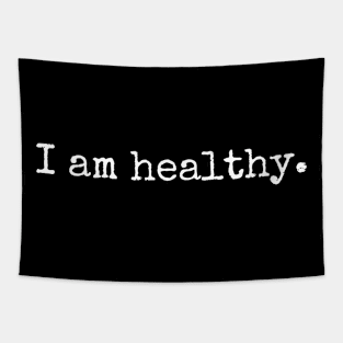 I Am Healthy Self Talk Self Affirmation Tapestry