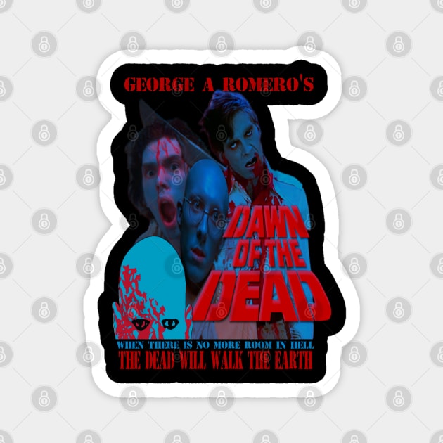 Dawn Of The Dead,Classic Horror (Version 1) Magnet by The Dark Vestiary