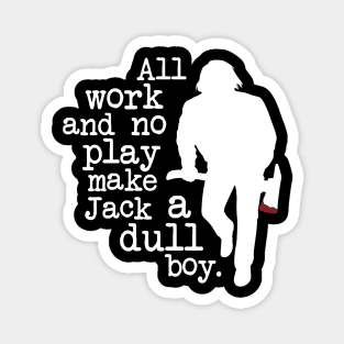 Dull Boy Magnet