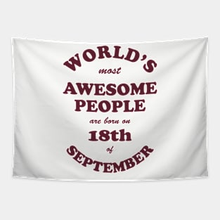 World's Most Awesome People are born on 18th of September Tapestry