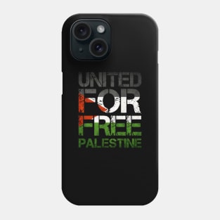 United For Free Palestine - Stand Together Like Brother Phone Case