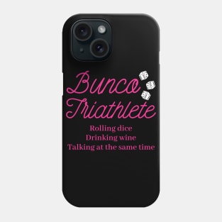 Bunco Triathlete Dice Wine Phone Case