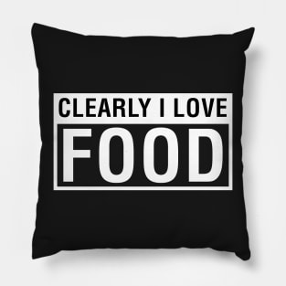 Clearly I Love Food. Pillow