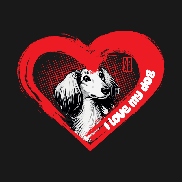 I Love My Saluki - Independent dog - I Love my dog by ArtProjectShop