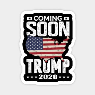 Funny Coming soon Trump 2020 political rally Magnet