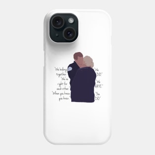 We belong together Phone Case