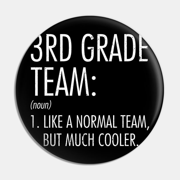 3rd Grade Team Definition Teacher Back To School Pin by hardyhtud