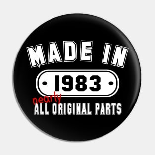 Made In 1983 Nearly All Original Parts Pin