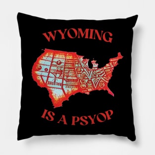 Wyoming Is A Psyop Pillow