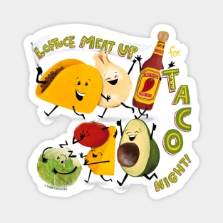 Funny Tacos Sayings - Taco Night Magnet