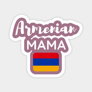 Armenian Mama with a Flag Magnet