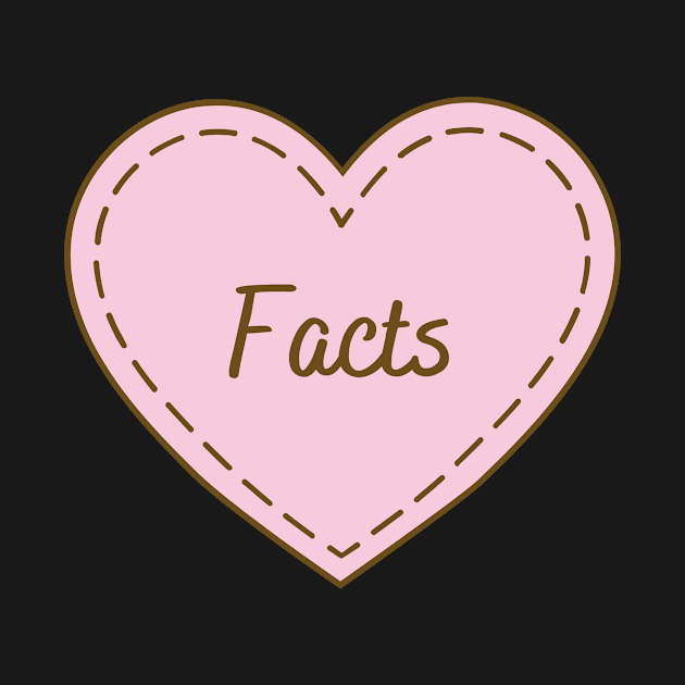 I Love Facts Simple Heart Design by Word Minimalism