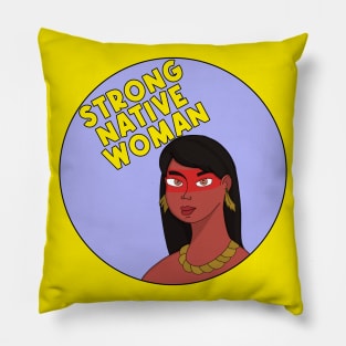 Strong Native Woman Pillow