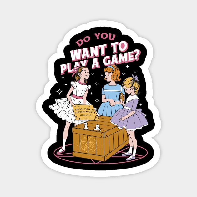 Do You Want To Play A Game Funny Vintage Magnet by StoneStudios