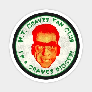 M.T. Graves Fan Club The Dungeon Gravedigger Magnet
