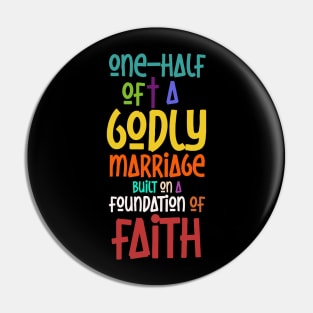 ONE-HALF OF A GODLY MARRIAGE Pin