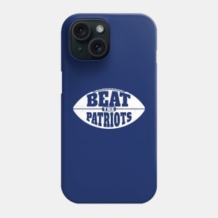 Beat the Patriots // Vintage Football Grunge Gameday Phone Case