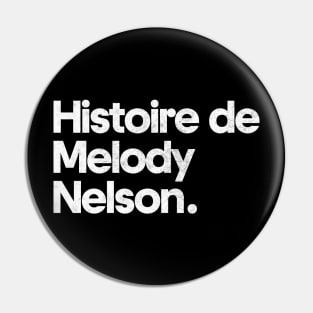 Histoire de Melody Nelson Pin