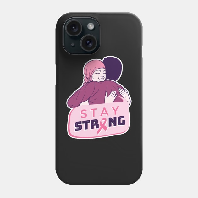 STAY STRONG- Breast cancer support stickers Phone Case by Misfit04