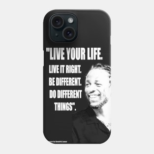 Kendrick Lamar Quote Life Hacks Phone Case