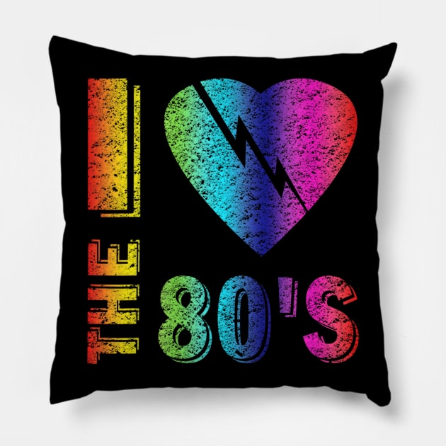 I love The 80'S T-Shirt 80's 90's costume Party Pillow by cedricchungerxc