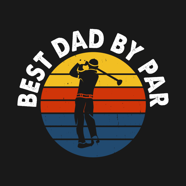 Best Dad By Par T Shirt For Men by Pretr=ty