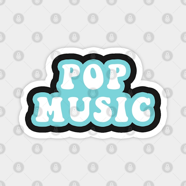 Pop Music Magnet by CityNoir