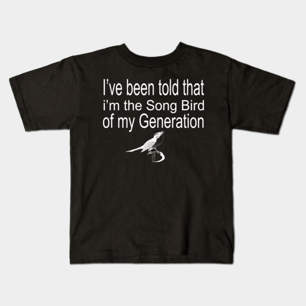 Step Brothers Quote - I've been told i'm the song bird of my generation ...