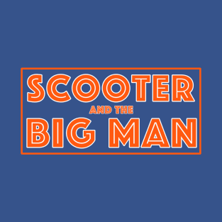 Scooter And The Big Man T-Shirt