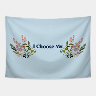 I Choose Me Tapestry