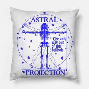 ASTRAL PROJECTION (the only way out of this hellhole) Pillow