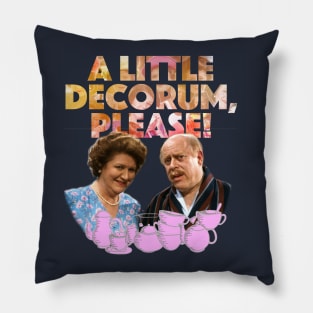 A little Decorum, Please! Pillow