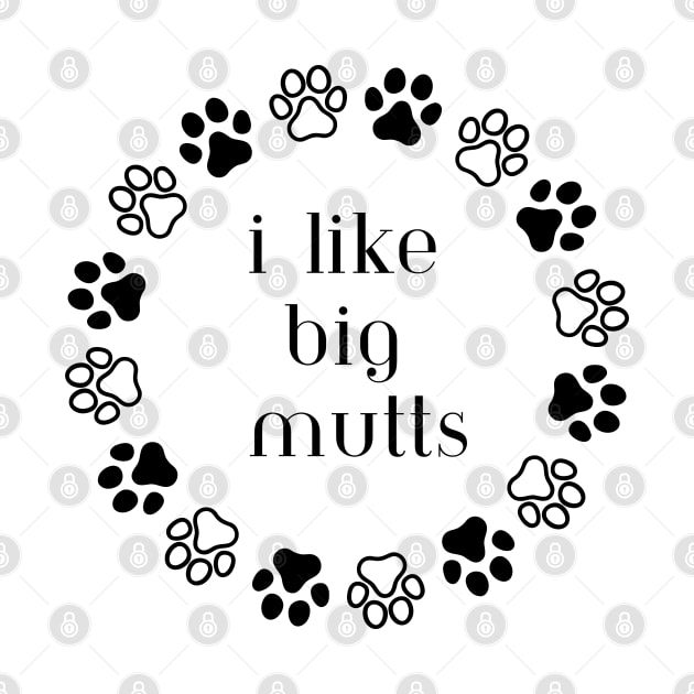 I like big mutts by tocksickart