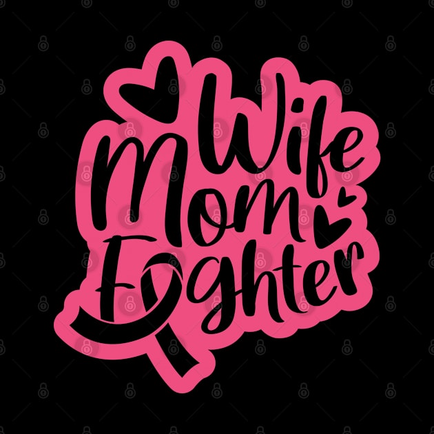 Wife mom fighter by Peach Lily Rainbow